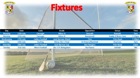 Fixtures for the week 15th July