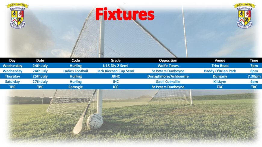 Fixtures for week 22nd July